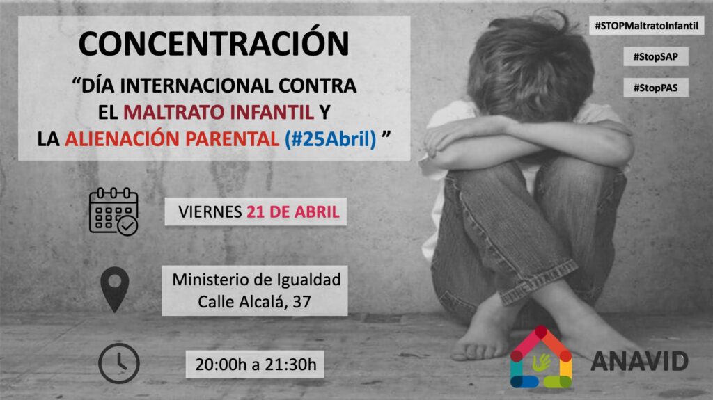 Concentración 21 de abril en Madrid, Día Internacional Contra el Maltrato Infantil y la Alienación Parental. ANAVID.